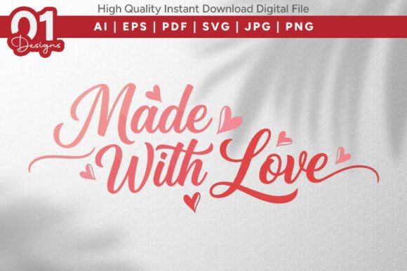 Elevating Brand Authenticity: The Strategic Value of the Made with Love SVG PNG JPG File in Modern Craft Commerce